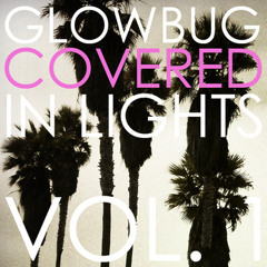 Glowbug - Where Is My Mind (Pixies Cover)