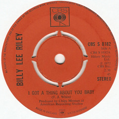 Billy Lee Riley - Thing About You Baby  (Psychemagik Love-Dub Edit)