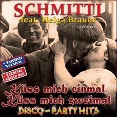 Schmitti, Helga Brauer - Bütz mich eimol, bütz mich zweimol DJ Happy Vibes & Jean Dave LeBlanc  Mix
