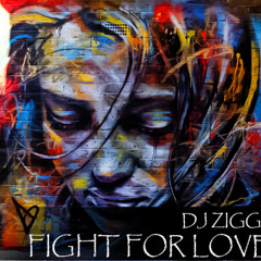 Ziggy - Fight for your love