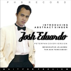 Josh - Tak Ada Yang Abadi ( PHB Records )