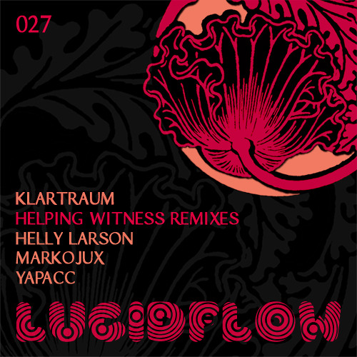 LF027 - Klartraum - Helping Witness Yapacc Rmx (2 min preview)