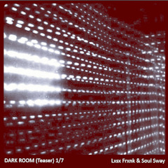 Dark Room (Teaser) - Lisa Frank & Soul Sway