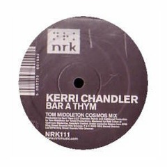 Kerri Chandler - Bar A Thym