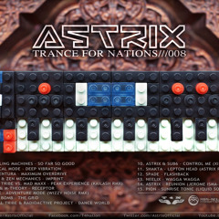 Astrix-Trance For Nations///008