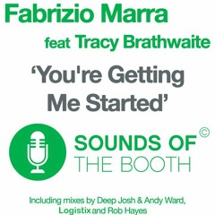 **FREE DOWNLOAD** Fabrizio Marra ft. Tracy Braithwaite You're Getting Me Started (Logistix Dub Mix)