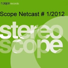 Stereoscope - Scope Podcast #1  (320 kps Free Download)