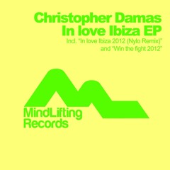 Christopher Damas - In Love Ibiza (Nylo Remix Preview) - [Mindlifting Records] - Out Now