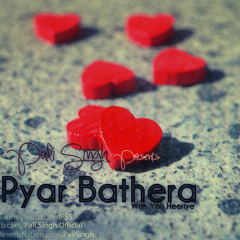Pyar Bathera (Pali Singh)