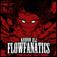 05. FLOWFANATICS - AUDIO ILL - FUTTER (ft. MujaHead)