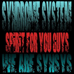 Syndrome System - Bangkit dan Bergerak