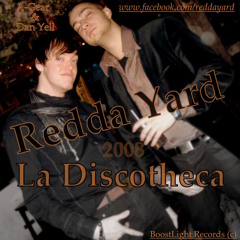 Redda Yard - La Discotheca (2008)