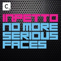 Inpetto - No More Serious Faces (OUT NOW!)