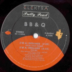 The B.B & Q Band-(I'm A) Dreamer