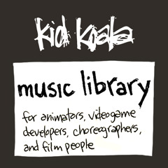 Quirky / Skanky / Uptempo - Ant Farm - Kid Koala Production Music Library