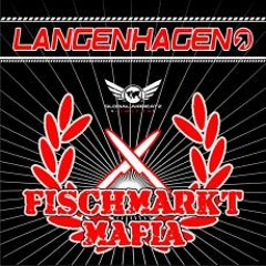 Langenhagen - Fischmarkt Mafia (Alex Gap Bigroom RMX)