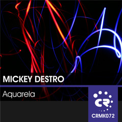 Mickey Destro - Aquarela (Original Mix)