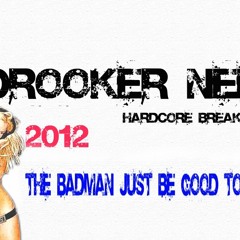Drooker Nee..  The Badman Just Be Good To Me 2012..((Canary Island Love Music))