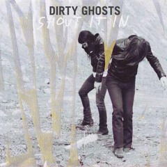 Dirty Ghosts - Shout It In (Aesop Rock Remix)