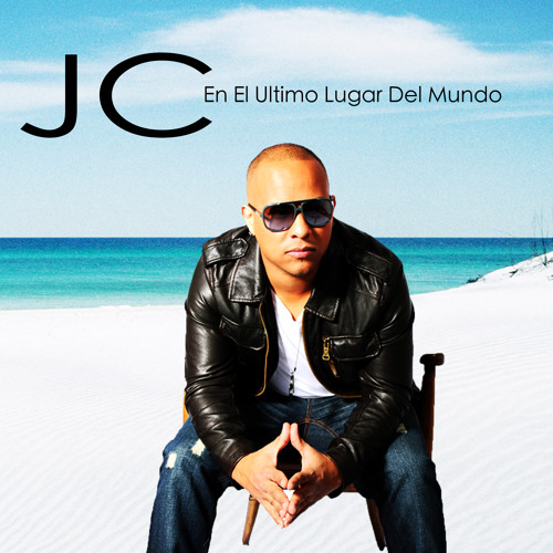 Stream JC EN EL ULTIMO LUGAR DEL MUNDO by JCMUSIC Listen online for
