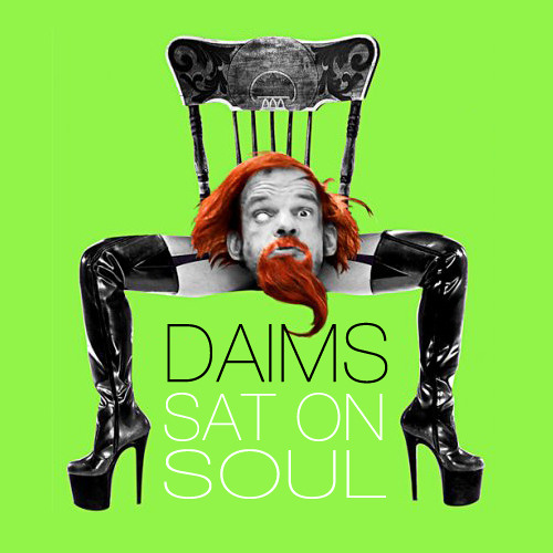 Daims - Let Me Hit (Sat On Soul)