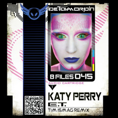 Katy Perry - E.T. (Tim Ismag Remix) [FREE DOWNLOAD] BFILES045