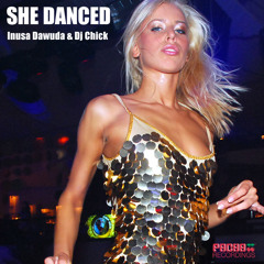 DJ Chick and Inusa Dawuda - She Danced (DJ Ortzy Remix)