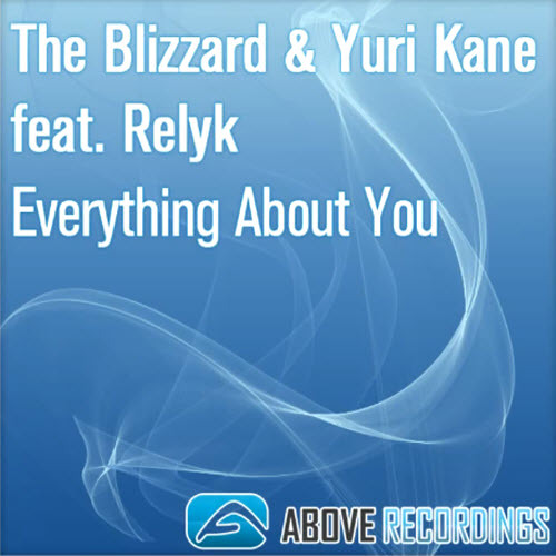 The Blizzard and Yuri Kane feat Relyk - Everything About You (Orginal Mix)[Jesse E. W.]