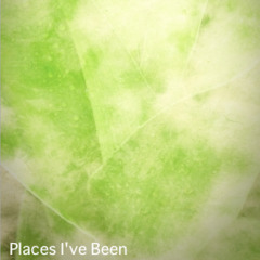 Places I've Been [Download Link in Description]