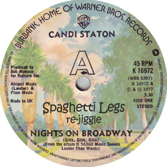 Candi Staton - Nights on Broadway (Spaghetti Legs Re-Jiggle)