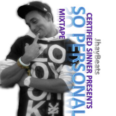 Got Me Sippin - Single/So Personal - JhayBeats