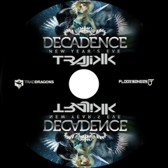 TRAJIKK DECADENCE 2012