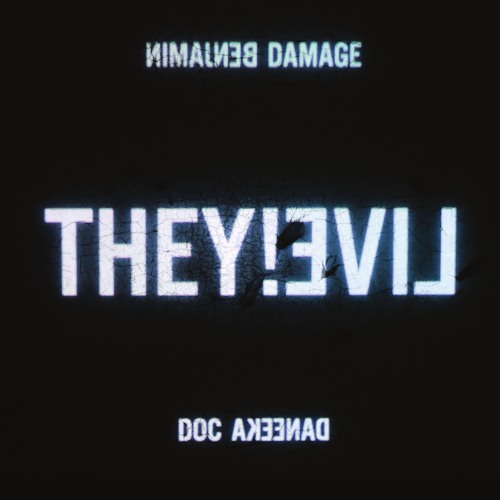 Doc Daneeka & Benjamin Damage - THEY!LIVE Album Preview