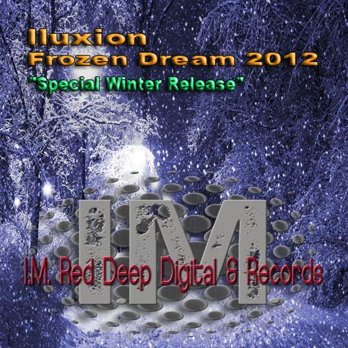 Illuxion "Frozen Dream" [IMRDDRS1] 2012