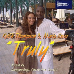 Truly (Bassmonkey Club mix) Keith Thompson & Maria Ilieva