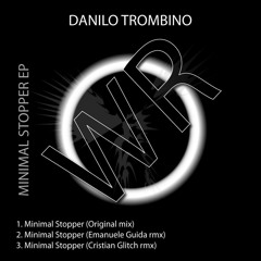 Danilo Trombino - Minimal Stopper (Original Mix) [WR Germany]