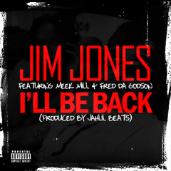 Jim Jones Ft. Meek Mill & Fred Da Godson - I'll Be Back (Instrumental)