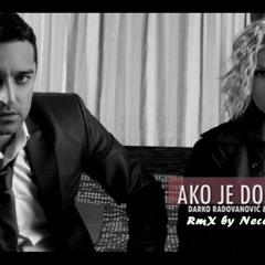 Ivana Selakov & Darko Radovanović - Ako Je Do Mene RmX by DJ Necco & DJ Crni (2012)