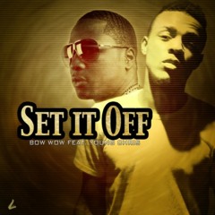 Bow Wow Ft. Young Chirs - Set It Off (Remix) (Instrumental)