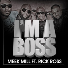Meek Mill Ft. Rick Ross - Im A Boss (Instrumental)
