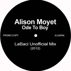 Alison Moyet - Ode to Boy (LaBaci Unofficial Mix) [2012] - free download