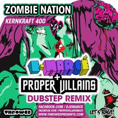 Zombie Nation - Kernkraft 400 (E-Marce + Proper Villains - Dubstep Remix) *Download Link Below*