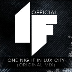 Ian Fever - One Night in Lux City (Original Mix)
