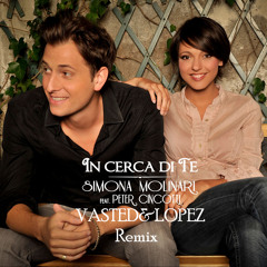 Simona Molinari ft. Peter Cincotti - In Cerca Di Te (Vasted&Lopez Remix)