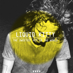 LIQUID KITTY - SWEET PETS