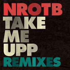 NROTB - Take Me Upp (Dro & Lodzy Official Remix)