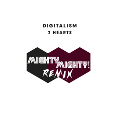 Digitalism - 2 Hearts (MightyMighty! Remix)