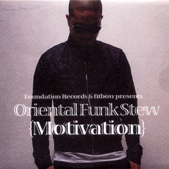 Oriental Funk Stew - Motivation [Mix CD/2007]