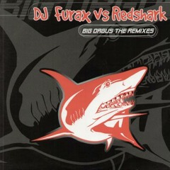 Dj Furax vs Redshark - I Love Orgus