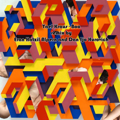 Yael Kraus - "Boo" Remix By Eran 'Hatzil' Alpern & Dan 'Ijo' Hurovich